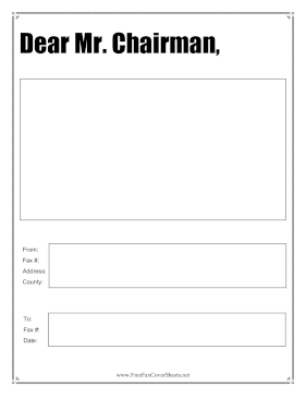 Dear Mister Chairman Fax Cover Sheet