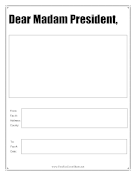 Dear Madam President